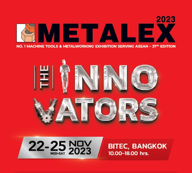 2023年泰国METALEX国际金属加工展(11.22-11.25)
